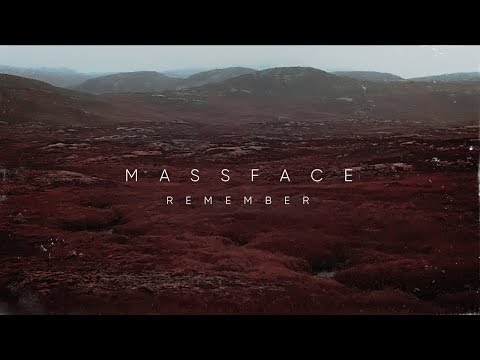 MASSFACE - Remember (official video)