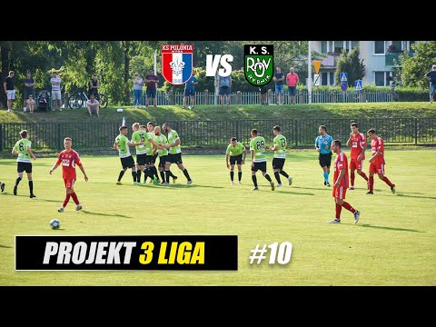 Projekt 3 Liga - Rzeczywistość 3 Ligowego Futbolu ? | EP #10