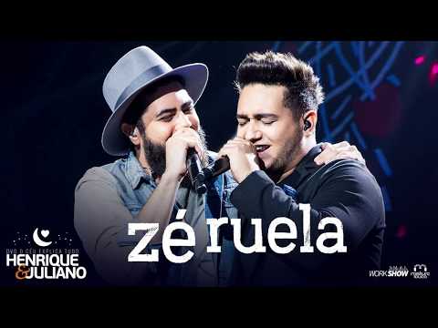 Henrique e Juliano - ZÉ RUELA