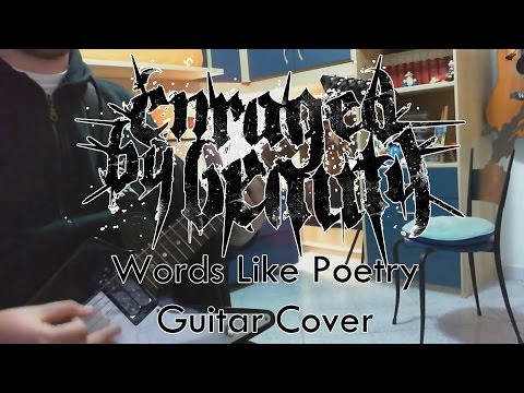 Enraged By Beauty - Words Like Poetry (Guitar Cover HD)