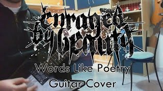 Enraged By Beauty - Words Like Poetry (Guitar Cover HD)