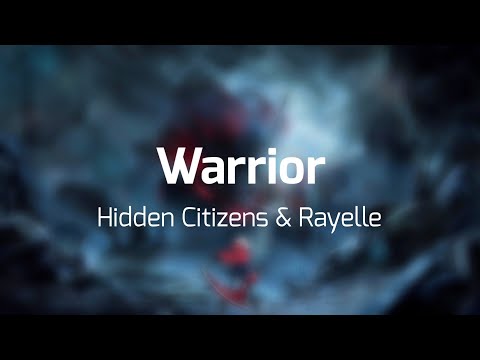 Hidden Citizens & Rayelle - WARRIOR ( stand up ) ( lyrics )