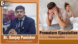 PREMATURE EJACULATION :Cause, Symptom & Best Homeopathic Remedy-Dr.Sanjay Panicker | Doctors