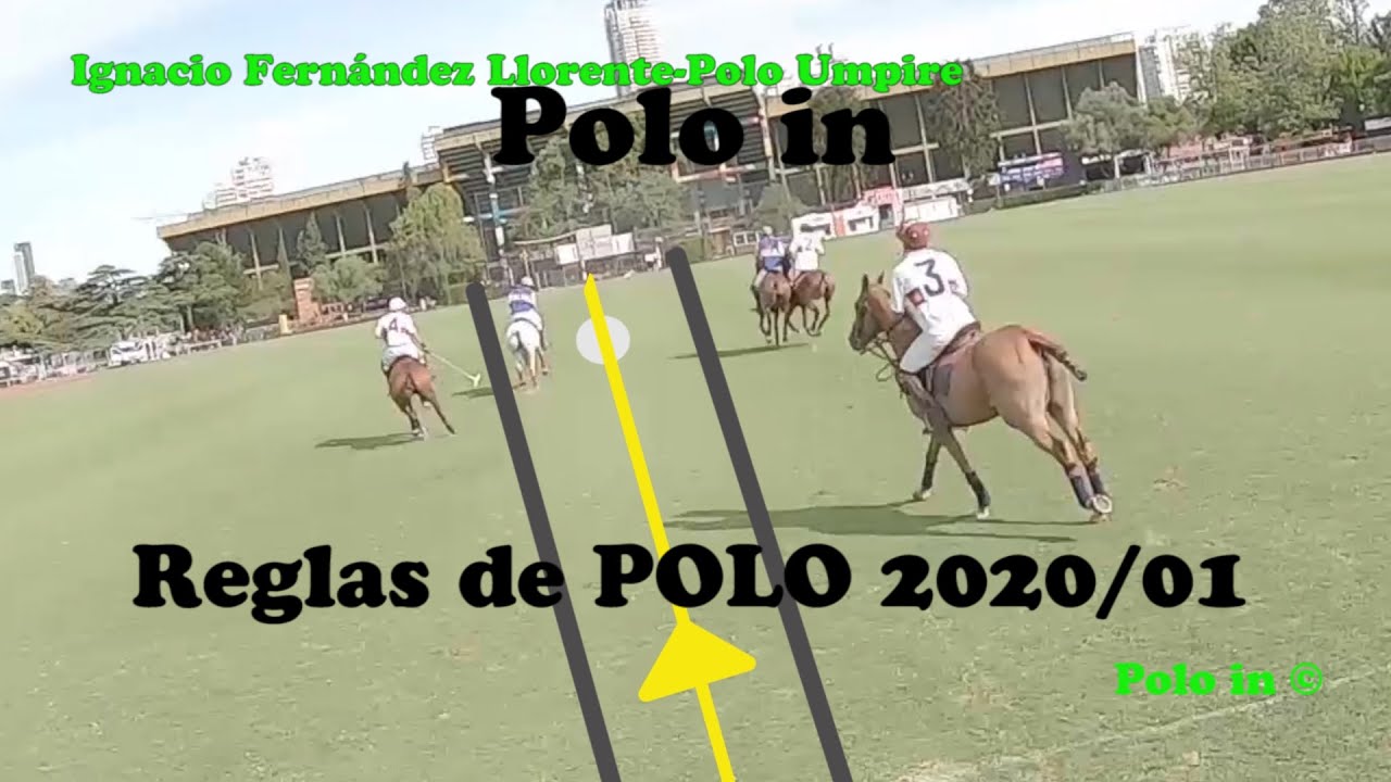 Reglas de Polo 2020/01 Pilares del Reglamento. Obligatorio saber y entender para poder jugar al polo