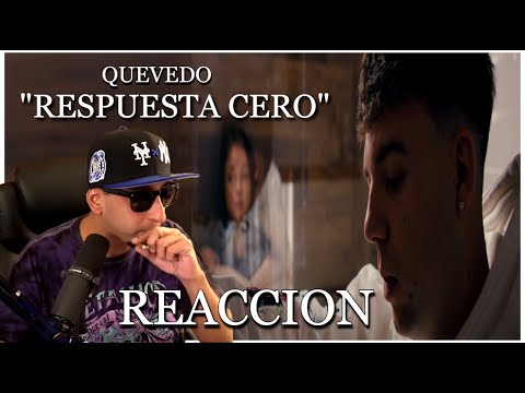 QUEVEDO - Respuesta Cero (Video Official) REACCION
