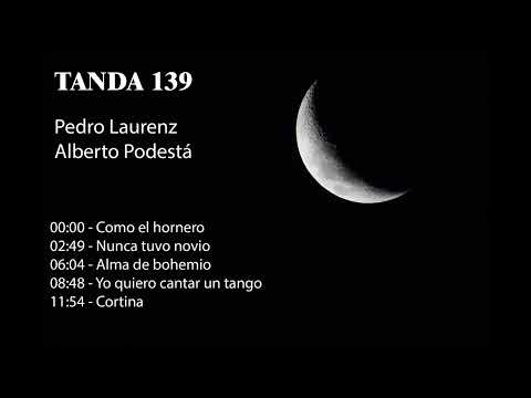 Tanda 139 - Pedro Laurenz - Alberto Podestá