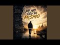 Ya No Soy El Mismo