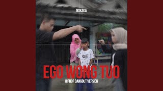 Download lagu Ego Wong Tuo (HipHop Dangdut Version) mp3