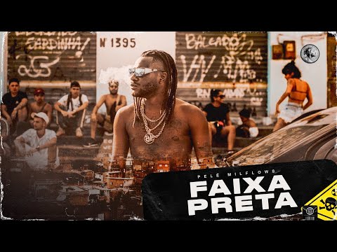 Pelé Milflows - 1 .Faixa Preta (Outro Lado da Moeda) - Clipe Oficial