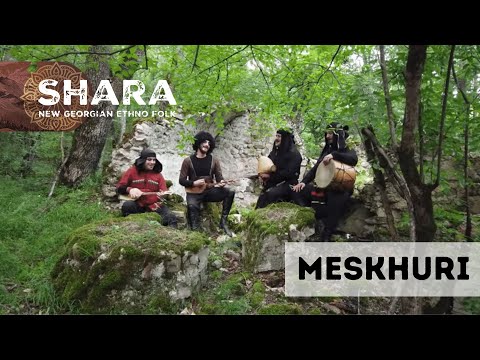 Shara - Meskhuri | შარა - მესხური