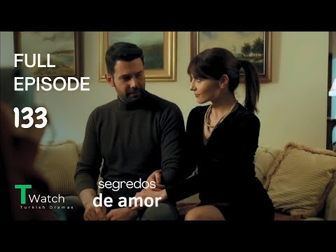 Segredos de Amor Episódio 133 (Dublagem em Português) - Kimse Bilmez