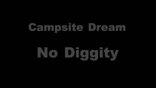 Campsite Dream - No Diggity (Lyric Video)