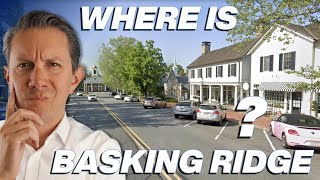 Basking Ridge New Jersey – An Idyllic CDP in Bernards NJ | Suburbs of New York City