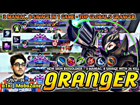 GRANGER BIOSOLDIER 26KILL, SAVAGE 8X, MANIAC 3 IN 1 GAME | TOP GLOBAL GRANGER ʙTᴋ | MobaZane