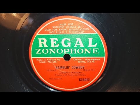Ramblin' Cowboy. Carson Robison. Regal Zonophone 78rpm Record from 1936?