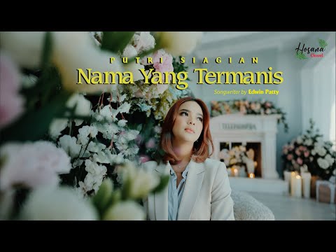 Putri Siagian - Nama Yang Termanis #lagurohani