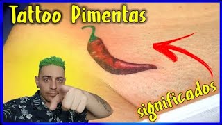 SIGNIFICADO DAS TATUAGENS  DE PIMENTAS VOCÊ SABIA