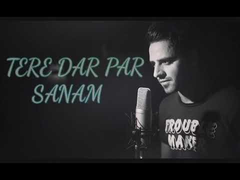 Tere Dar par Sanam Cover 