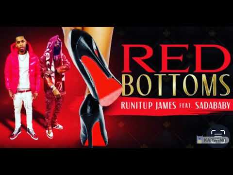 Runitup James feat Sada Baby (Red Bottoms)