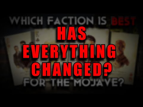 The Best Faction For The Mojave | Has Everything Changed?!?