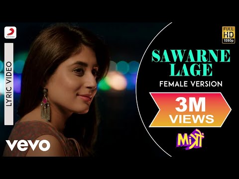 Sawarne Lage - Female Version Lyric Video - Mitron | Jackky, Kritika Kamra | Nikhita Gandhi