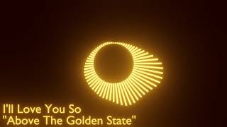 I&#39;ll Love You So - Above The Golden State (Blender render)