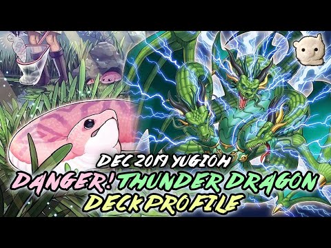 Yu-Gi-Oh! Danger! Thunder Dragon Deck Profile + Test Hands! - Dec 2019!!