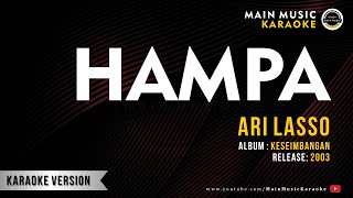 Download lagu ARI LASSO - HAMPA (Karaoke) mp3 Download lagu ARI LASSO - HAMPA (Karaoke) mp3