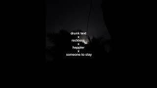 Download lagu drunk text x reckless x happier x someone to stay mp3