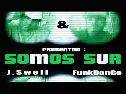 J.Swell & FunkDanGo - Somos Sur