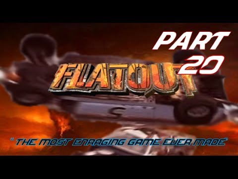 Let's Play: Flatout! - Part 20 - FROM THE BEGINNING!