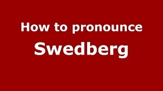 How to pronounce Swedberg