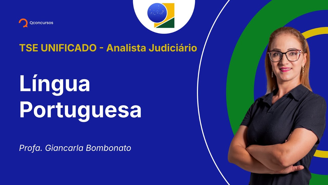 TSE - Analista Judiciário - Aula de Língua Portuguesa: Comunicação assertiva - Parte 2