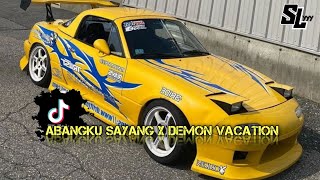 Download lagu DJ ABANGKU SAYANG X DEMON VACATION VIRAL TIKTOK TERBARU BY DJ SLAYYY mp3 Download lagu DJ ABANGKU SAYANG X DEMON VACATION VIRAL TIKTOK TERBARU BY DJ SLAYYY mp3