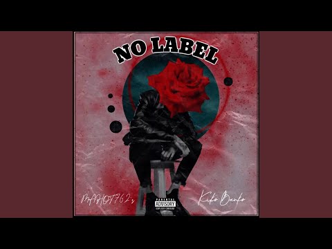 No Label (feat. Kiko Banko)