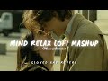 30 minutes love Lofi Mashup ❤️ Lofi Songs | Music Addicted #lofisongs