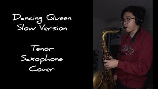 Download lagu Dancing Queen Slow Version - Tenor Saxophone Cover mp3