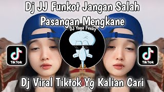 Download lagu DJ JJ FUNKOT JANGAN SALAH PASANGAN 🎶DJ VIRAL TIKTOK 2024 YG KALIAN CARI SOUND DJ CLAUDIA CHANDRA mp3
