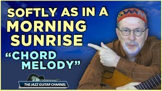 Softly As In A Morning Sunrise Chord Melody