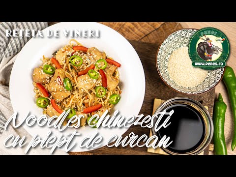 Rețeta Peneș | Noodles chinezești cu piept de curcan | Peneș Curcanul