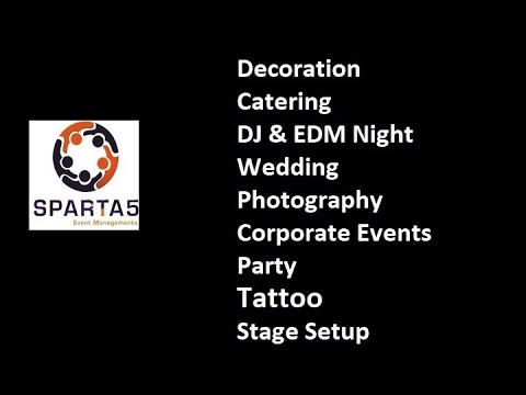 Sparta5 Event Management-Decoration | Catering | DJ & EDM Night | Wedding | Tattoo|Call 📞 7904353497