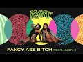 City Girls feat. @juicyjcomic - Fancy Ass Bitch (Official Audio)