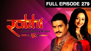 Rakhi - Atoot Rishtey Ki Dor | Ayub Khan | Hindi TV Serial | Full Ep 279 | Zee TV