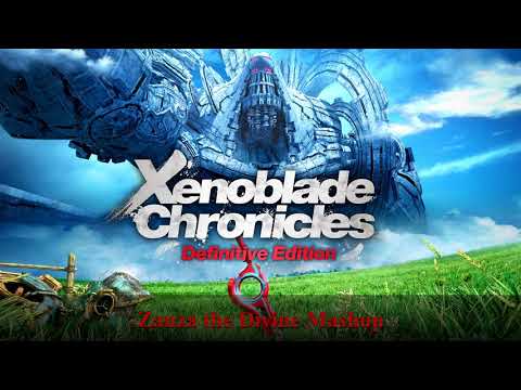 Zanza the Divine (Mashup) - Xenoblade Chronicles + Xenoblade Chronicles Definitive Edition