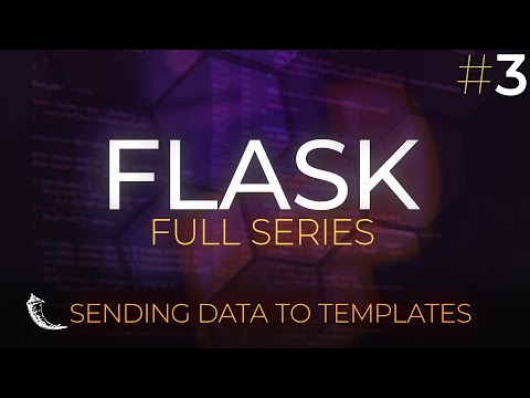 Flask Full Series - Web Application Development with Python - Sending Data to Templates - Episode 3