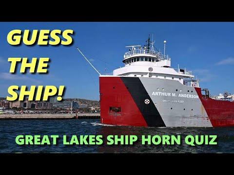 Test Your Knowledge! - The Great Lakes Ship Horn Quiz