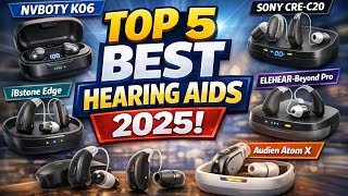 Top 5 Best Hearing Aids of 2025 | Crystal Clear Sound, Comfort & Smart Features