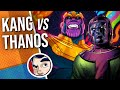 KANG vs THANOS! Who Would Win?? - Versus| Comicstorian