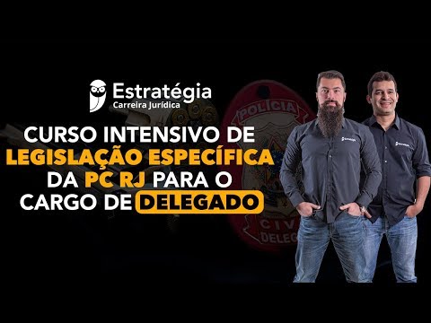 Intensivo de Leg. Espec. PC RJ - Delegado: Estatuto dos PC RJ e seu Regulamento