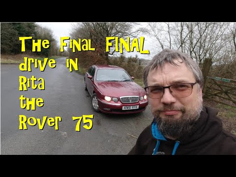 Rita the Rover 75 - Final FINAL drive.